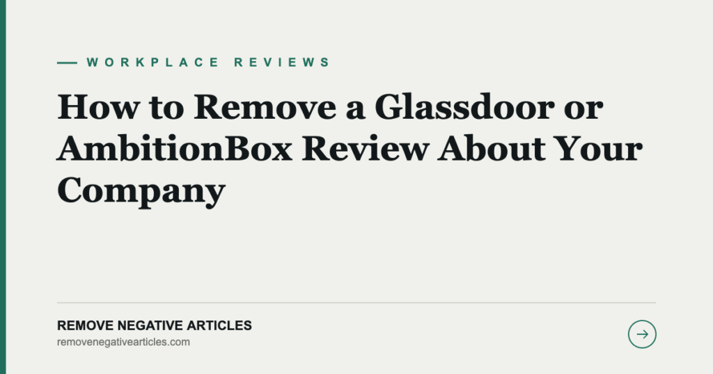 How to Remove a Glassdoor or AmbitionBox Review About Your Company