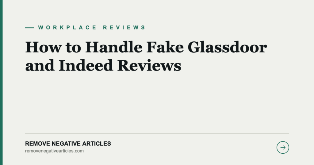 How to Handle Fake Glassdoor and Indeed Reviews