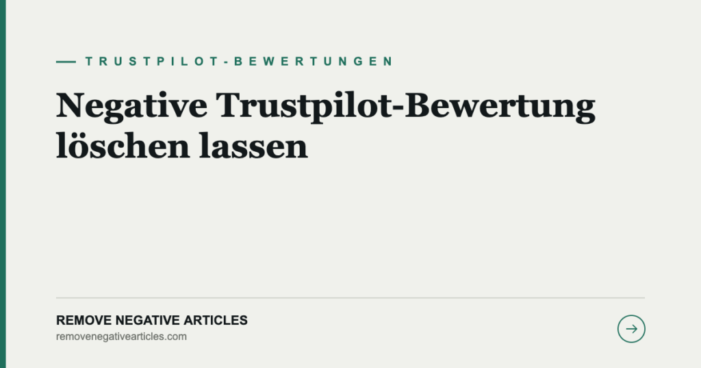 Negative Trustpilot-Bewertung löschen lassen