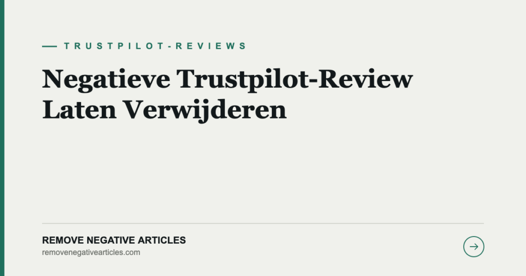 Negatieve Trustpilot-Review Laten Verwijderen