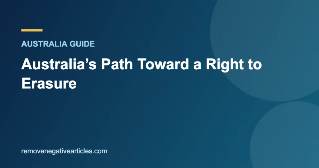 Australia’s Path Toward a Right to Erasure