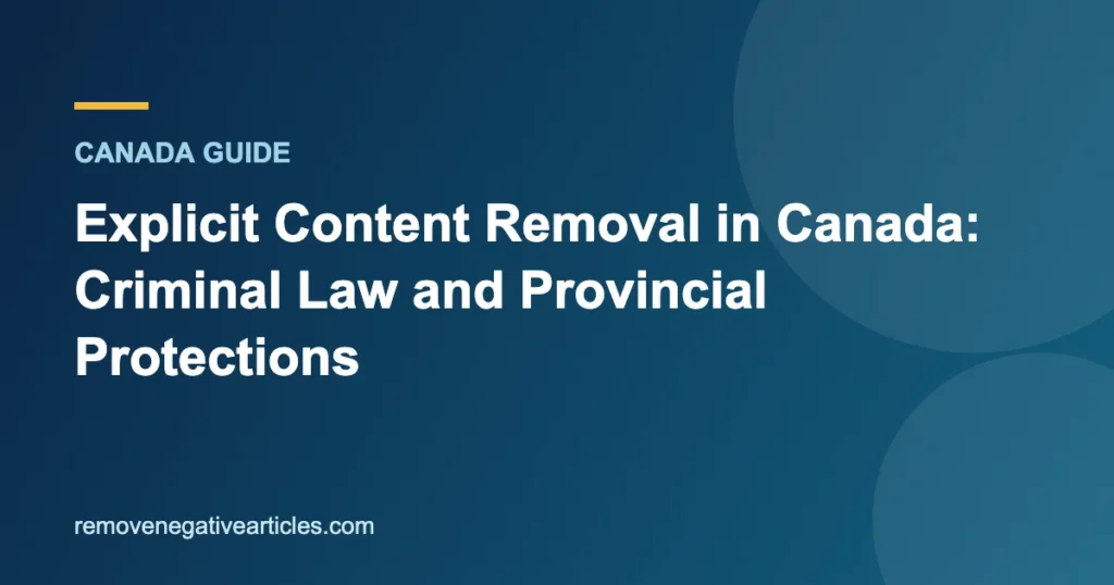 Explicit Content Removal in Canada: Criminal Law and Provincial Protections